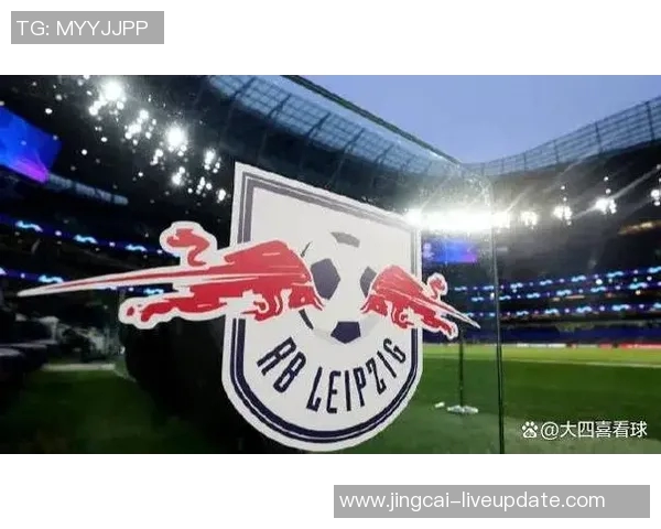 德甲大战莱比锡3-0曼城神奇扑救点燃全场气氛与转会风波 德甲大战莱比锡3-0曼城神奇扑救点燃全场气氛与转会风波